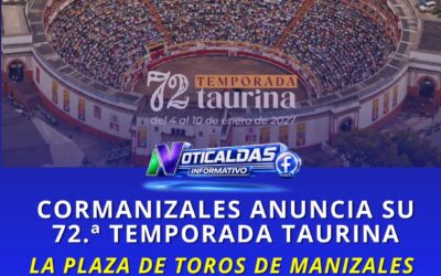Cormanizales anuncia fechas de la temporada 72